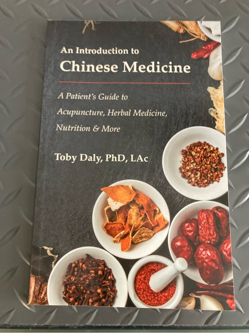An Introduction to Chinese Medicine: A Patient’s Guide to Acupuncture, Herbal...